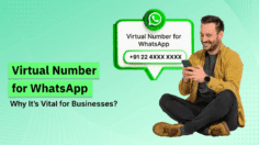 Virtual Number for WhatsApp: Why It’s Vital for Businesses?